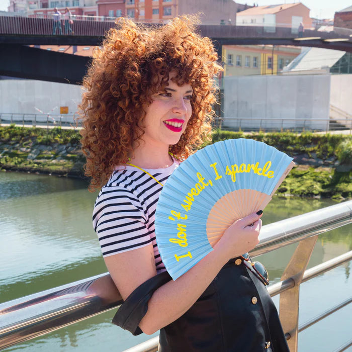 "I dont sweat I sparkle" GLOW IN THE DARK HAND FAN