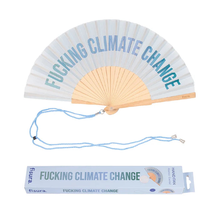 "FUCKING CLIMATE CHANGE" HAND FAN