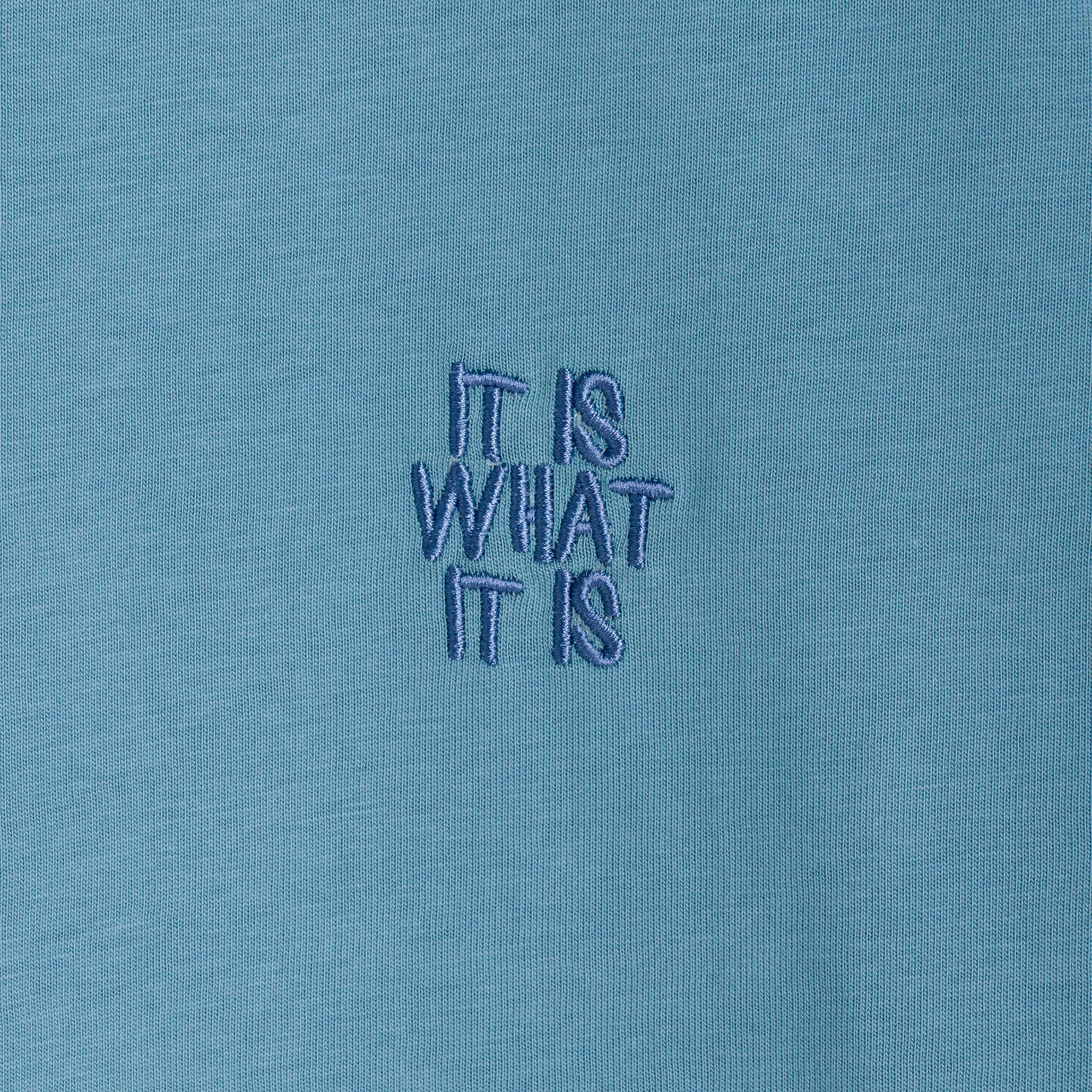 "IT IS WHAT IT IS" T-SHIRT BLUE
